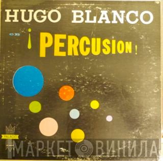 Hugo Blanco - Hugo Blanco En Percusión