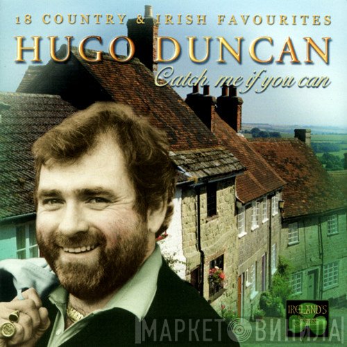 Hugo Duncan - Catch Me If You Can