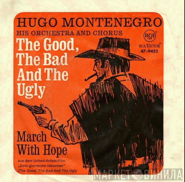 Hugo Montenegro, His Orchestra And Chorus - The Good, The Bad And The Ugly