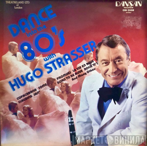 Hugo Strasser Und Sein Tanzorchester - Dance Into the 80's
