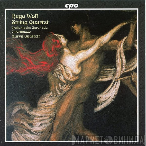 Hugo Wolf, Auryn Quartett - String Quartet / Italienische Serenade / Intermezzo