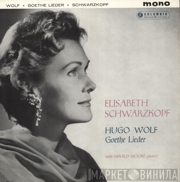 Hugo Wolf, Elisabeth Schwarzkopf, Gerald Moore - Hugo Wolf: Goethe Lieder