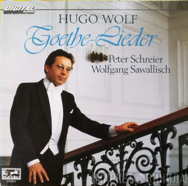 Hugo Wolf, Peter Schreier, Wolfgang Sawallisch  - Goethe-Lieder