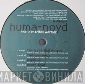 Huma-Noyd - The Last Tribal Warrior