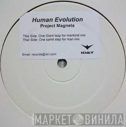 Human Evolution  - Project Magneta