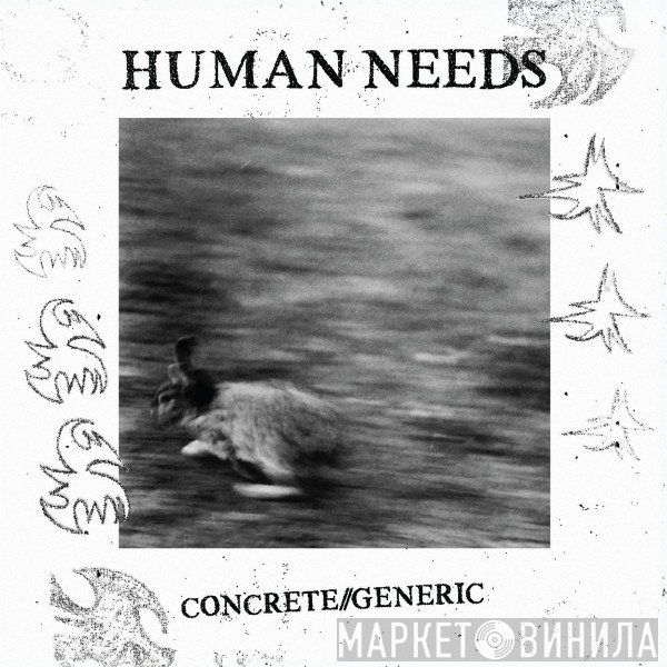 Human Needs - Concrete​/​/​Generic