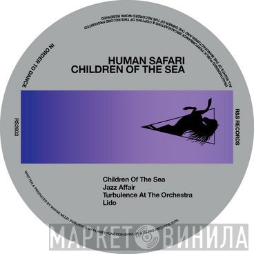 Human Safari - Children Of The Sea