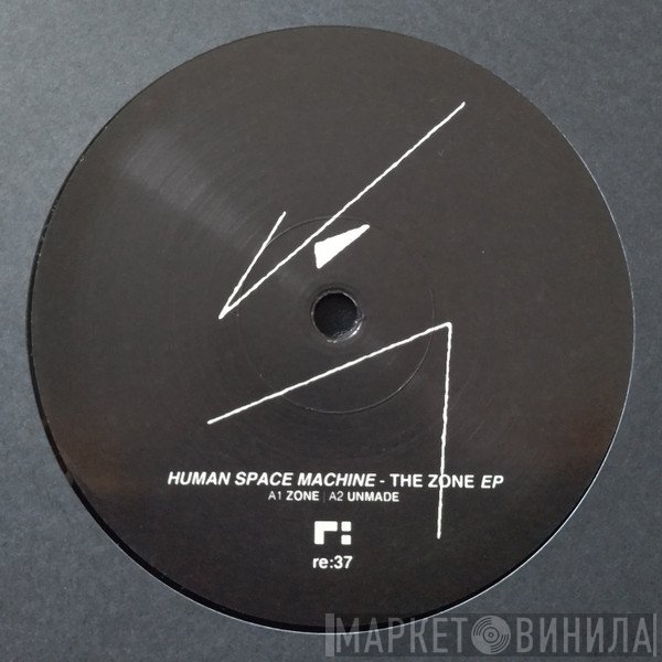 Human Space Machine - The Zone
