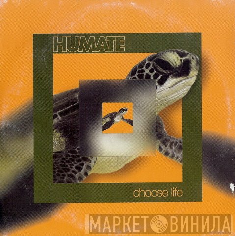 Humate - Choose Life