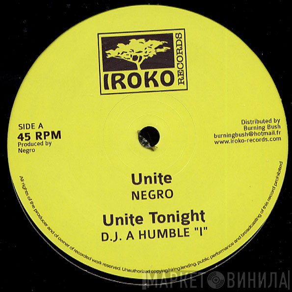 Humble I, Negro , Sheer Gold - Unite / Unite Tonight / Black Dragon