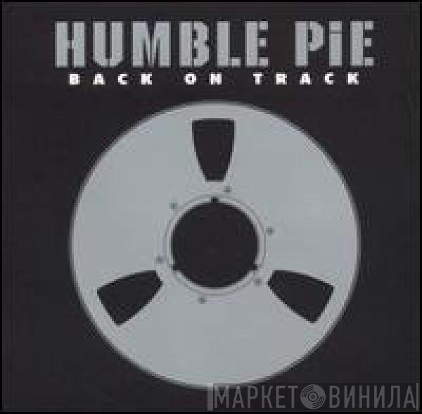 Humble Pie  - Back On Track