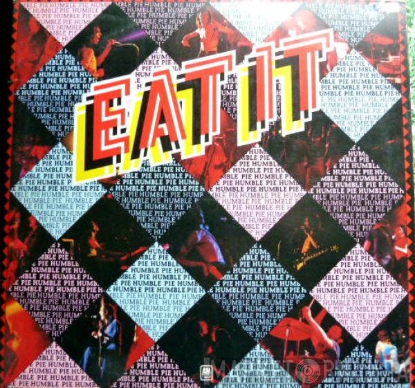 Humble Pie - Eat It