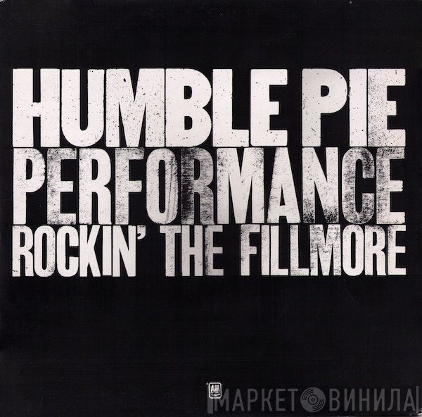 Humble Pie - Performance: Rockin' The Fillmore
