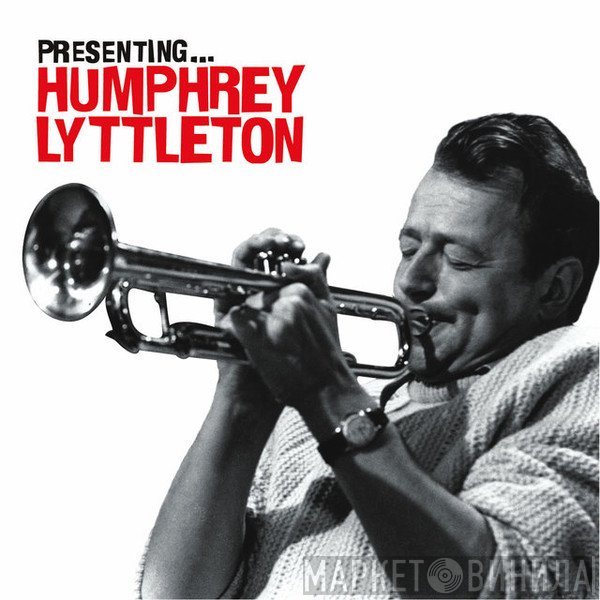 Humphrey Lyttelton - Presenting...Humphrey Lyttelton
