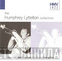 Humphrey Lyttelton - The Humphrey Lyttelton Collection