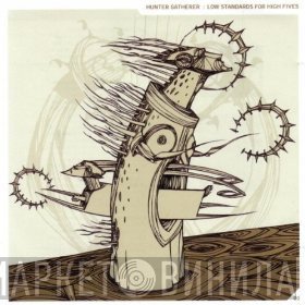 Hunter Gatherer - Low Standards For High Fives