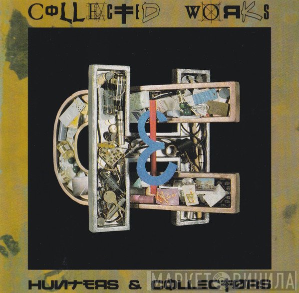 Hunters & Collectors  - Collected Works