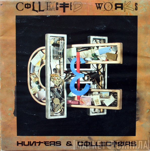 Hunters & Collectors  - Collected Works