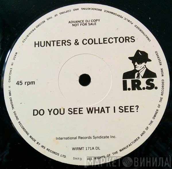 Hunters & Collectors - Do You See What I See?