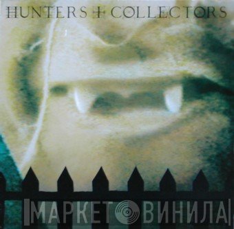 Hunters & Collectors  - Hunters + Collectors