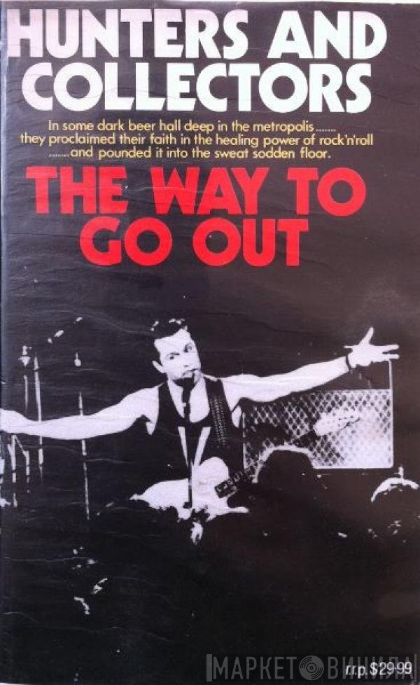 Hunters & Collectors  - The Way To Go Out