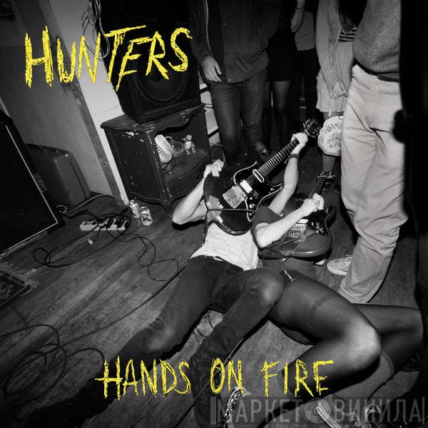 Hunters  - Hands On Fire