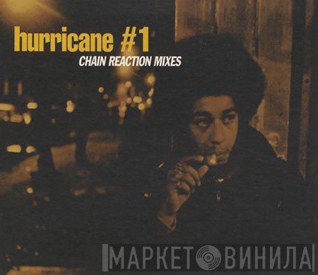 Hurricane #1 - Chain Reaction Mixes