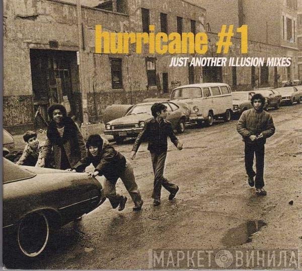 Hurricane #1 - Just Another Illusion Mixes