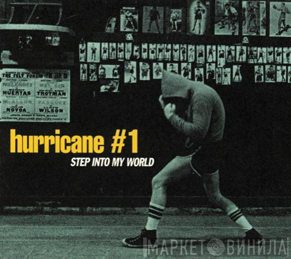 Hurricane #1 - Step Into My World