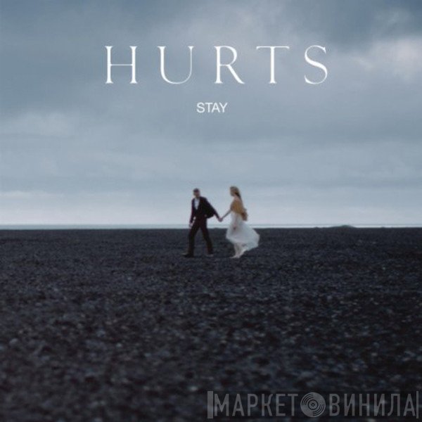 Hurts  - Stay