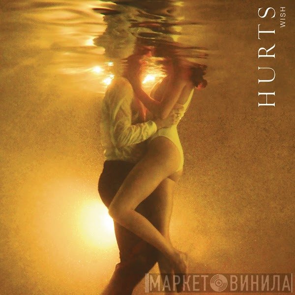 Hurts  - Wish