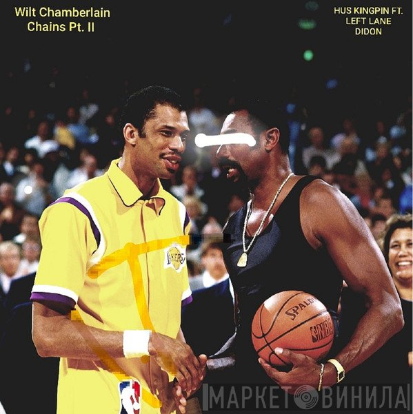 Hus, Left Lane Didon - Wilt Chamberlain Chains