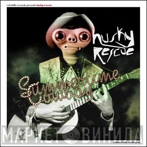 Husky Rescue - Summertime Cowboy EP