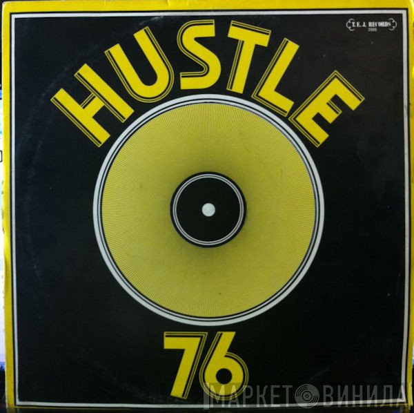  - Hustle 76