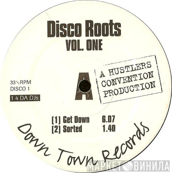 Hustlers Convention - Disco Roots Vol. One