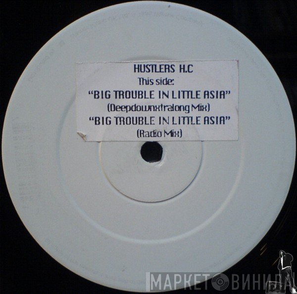 Hustlers H.C. - Big Trouble In Little Asia / Let The Hustlers Play