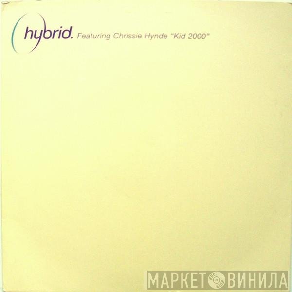 Hybrid Featuring Chrissie Hynde  - Kid 2000