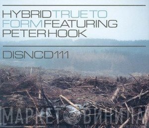 Hybrid, Peter Hook - True To Form