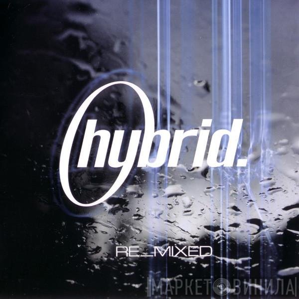 Hybrid  - Re_Mixed