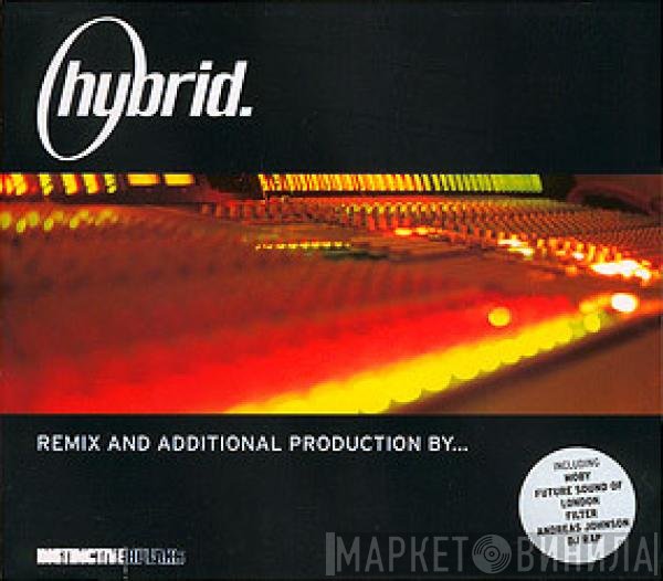 Hybrid - Remix And Additional Production By...