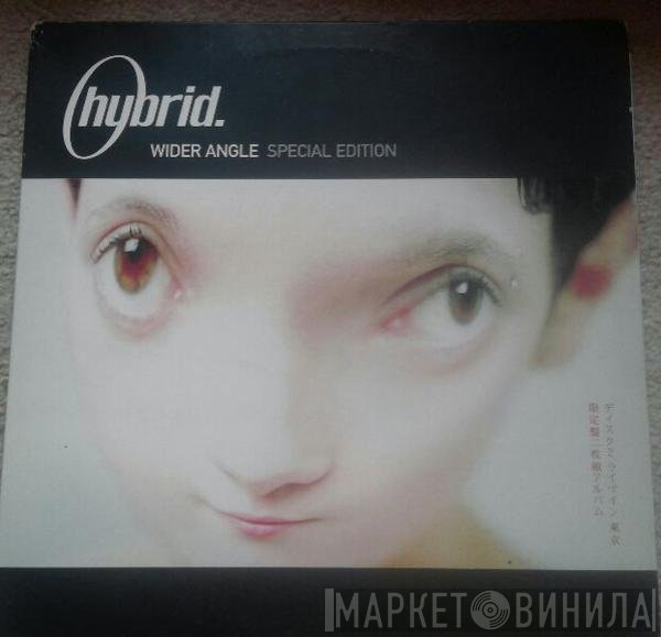 Hybrid - Wider Angle