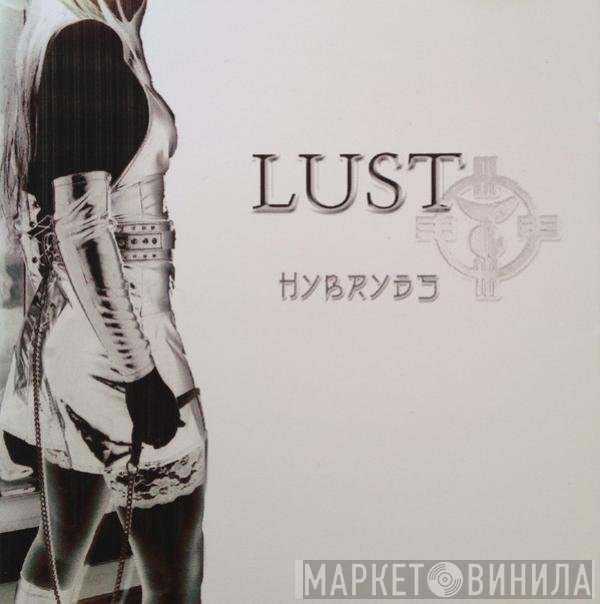 Hybryds  - Lust