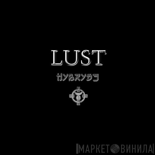Hybryds - Lust