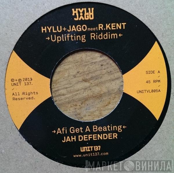 Hylu & Jago Meet R. Kent  - Uplifting Riddim