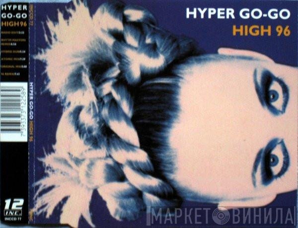 Hyper Go Go  - High 96