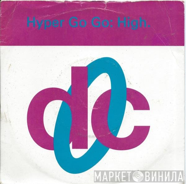 Hyper Go Go  - High