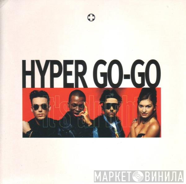 Hyper Go Go - It's Alright