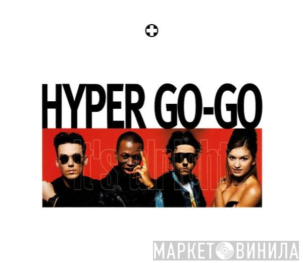 Hyper Go Go - It's Alright