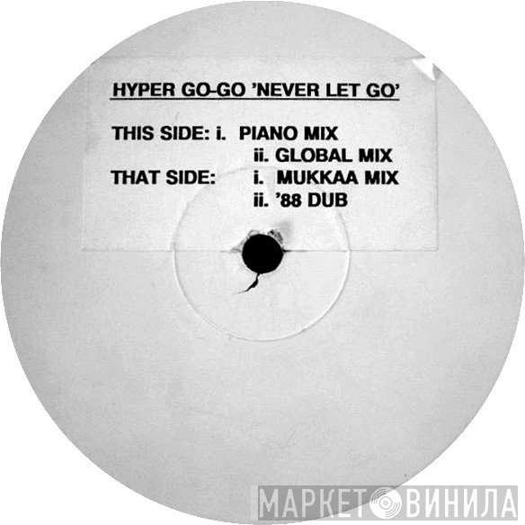Hyper Go Go  - Never Let Go