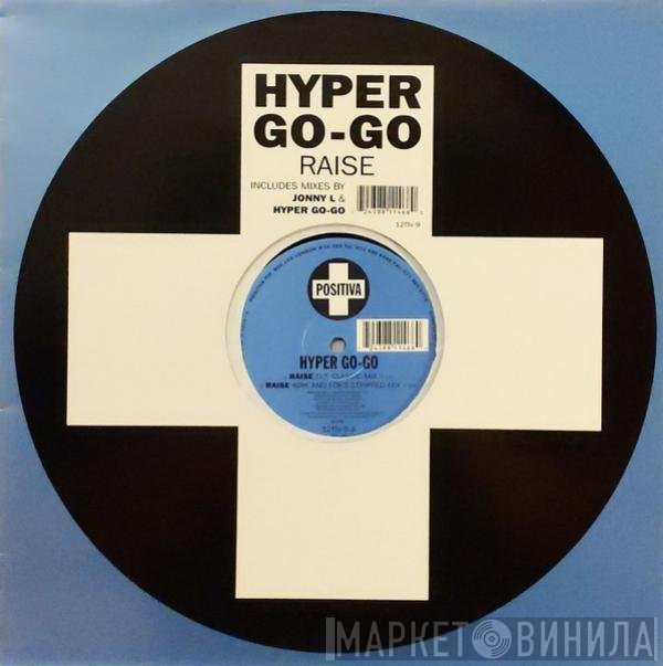 Hyper Go Go  - Raise